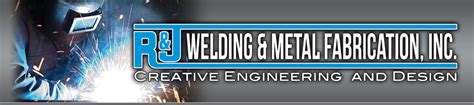 R&J Welding & Metal Fabrication, Inc.